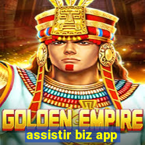 assistir biz app